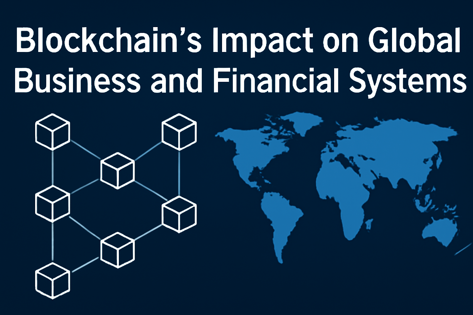 Blockchain’s Impact on Global Business
